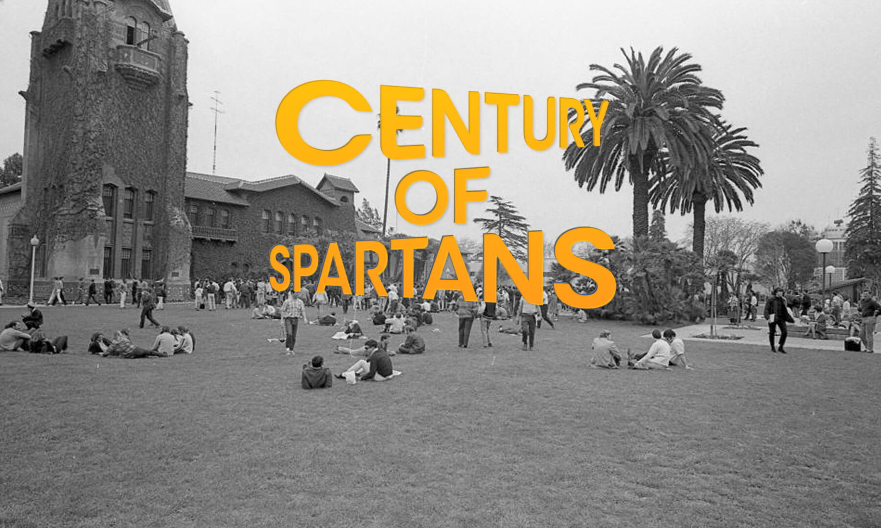 Century of Spartans over a historical black and white photo of students laying on the grass and socializing.