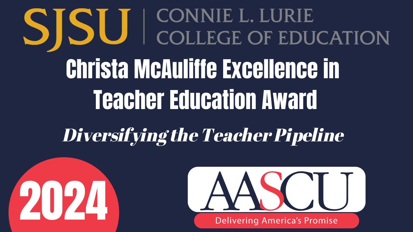 2024 Christa McAuliffe Excellence in Teacher Education Awarded to LCOE for diversifying the teacher pipeline