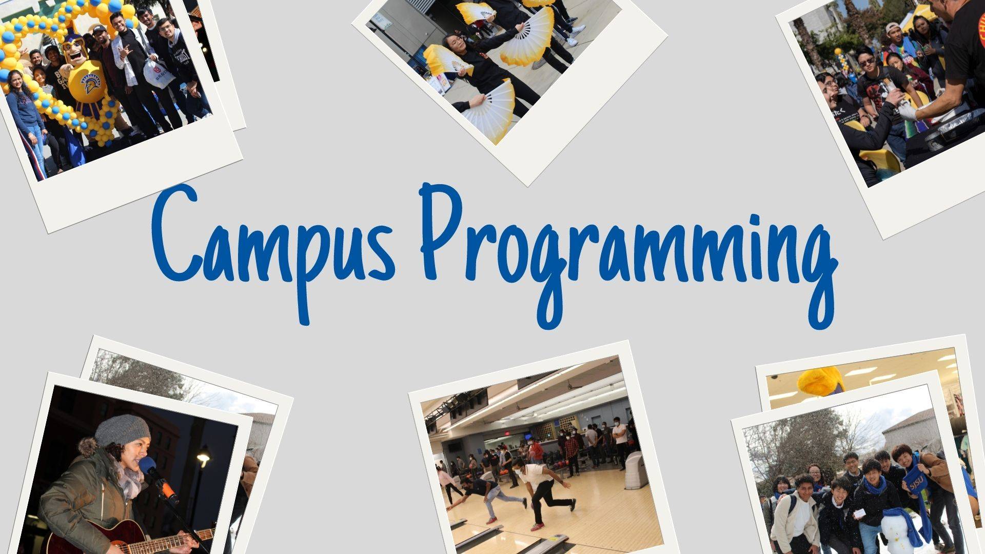 Campus Programming graphic with snapshots of students at various campus events