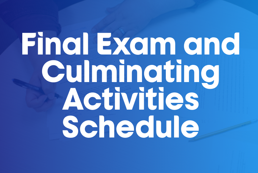 Final exam and culminating activities 2025 schedules
