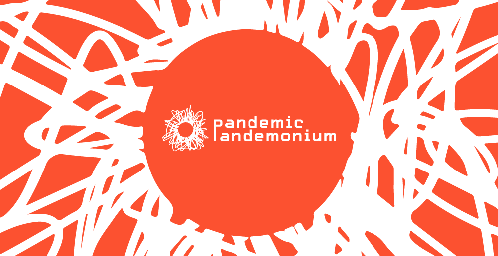 Pandemic Pandemonium graphic with white text on abstract red background