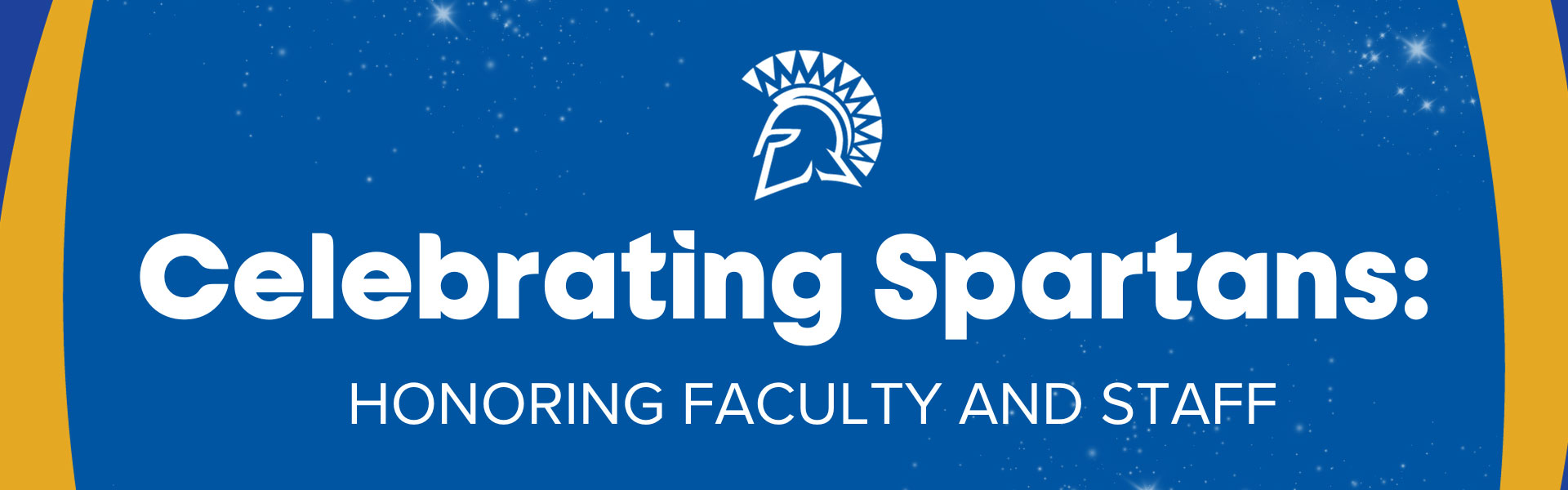 Celebrating Spartans: Honoring Faculty and Staff